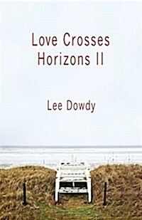 Love Crosses Horizons II (Paperback)