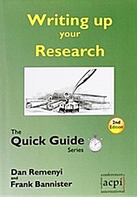 Writing Up Your Research: For a Dissertation or Thesis: The Quick Guide Series (Paperback, 2)