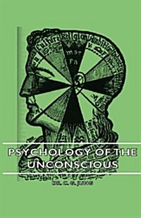 Psychology Of The Unconscious (Paperback)