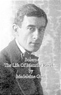 Bolero - The Life Of Maurice Ravel (Paperback)