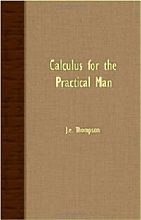 Calculus For The Practical Man (Paperback)