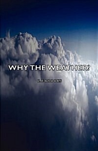 Why the Weather? (Paperback)