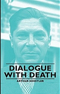 Dialogue With Death (Paperback)
