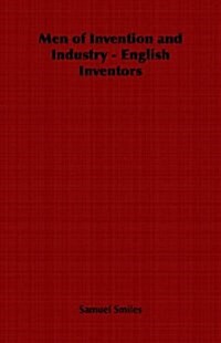Men of Invention and Industry - English Inventors (Paperback)