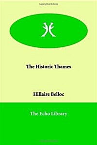 The Historic Thames (Paperback)