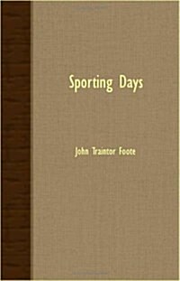 Sporting Days (Paperback)