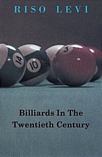 Billiards In The Twentieth Century (Paperback)
