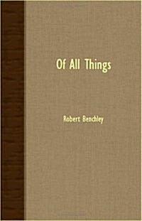 Of All Things (Paperback)