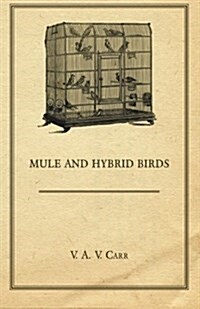 Mule And Hybrid Birds (Paperback)