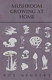 Mushroom Growing At Home (Paperback)