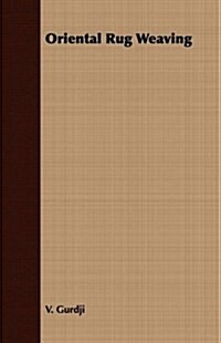 Oriental Rug Weaving (Paperback)