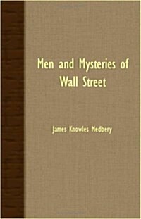 Men And Mysteries Of Wall Street (Paperback)