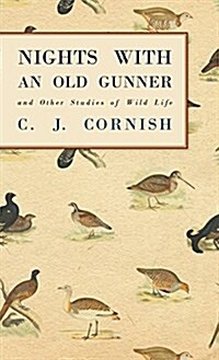 Nights With An Old Gunner (History Of Wildfowling Series) (Hardcover)