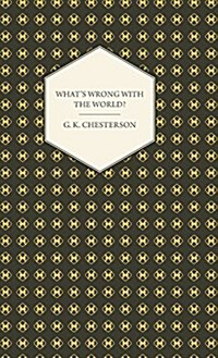 Whats Wrong With The World? (Hardcover)