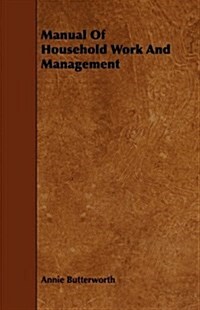 Manual Of Household Work And Management (Paperback)