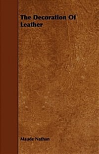 The Decoration Of Leather (Paperback)