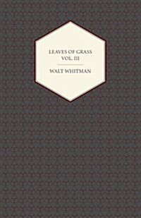 Leaves Of Grass - Vol III (Paperback)