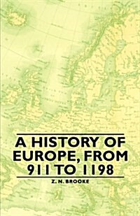 A History of Europe, from 911 to 1198 (Paperback)