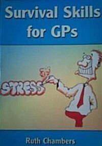 Survival Skills for GPs (Paperback, 1 New ed)