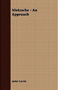 Nietzsche - An Approach (Paperback)