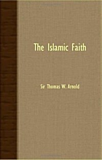 THE Islamic Faith (Paperback)