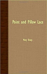 Point And Pillow Lace (Paperback)