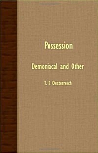 Possession - Demoniacal And Other (Paperback)