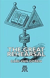 The Great Rehearsal (Paperback)