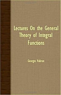 Lectures On The General Theory Of Integral Functions (Paperback)