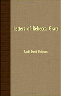 Letters Of Rebecca Gratz (Paperback)