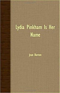 Lydia Pinkham Is Her Name (Paperback)