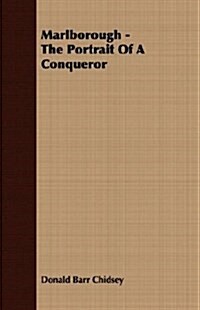 Marlborough - The Portrait Of A Conqueror (Paperback)