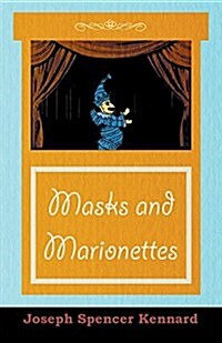 Masks And Marionettes (Paperback)