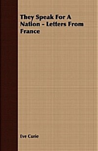 They Speak for A Nation : Letters from France (Paperback)