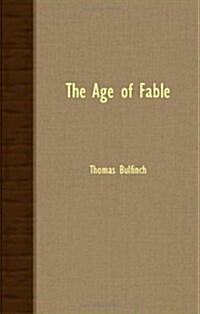 THE Age of Fable (Paperback)