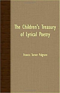 The Childrens Treasury of Lyrical Poetry (Paperback)