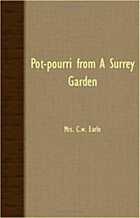 Pot-Pourri from a Surrey Garden (Paperback)