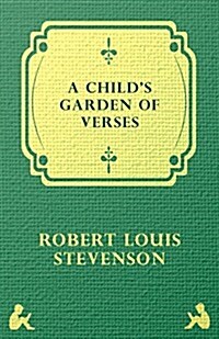 A Childs Garden of Verses (Paperback)