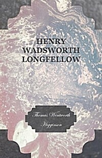 Henry Wadsworth Longfellow (Paperback)