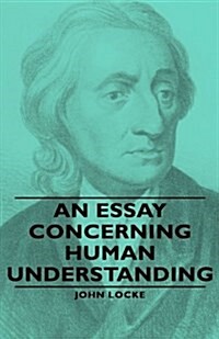 An Essay Concerning Human Understanding (Hardcover)