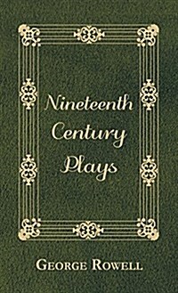 Nineteenth Century Plays (Hardcover)