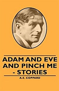 Adam and Eve and Pinch Me - Stories (Hardcover)