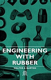 Engineering With Rubber (Hardcover)