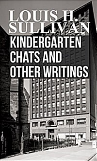 Kindergarten Chats And Other Writings (Hardcover)