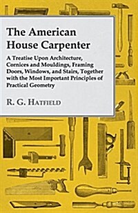 The American House Carpenter (Paperback)