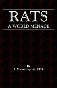 The Rat - A World Menace (Vermin and Pest Control Series) (Paperback)