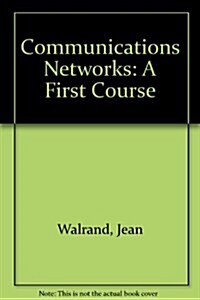 Comm Netowrks A First Course (The Aksen Associates series in electrical and computer engineering) (Hardcover, 0)
