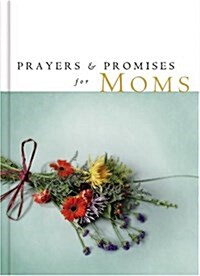 Prayers and Promises for Mom (Prayers & Promises) (Hardcover, Gift)