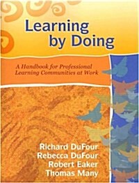 Learning by Doing: A Handbook for Professional Learning Communities at Work (Book & CD-ROM) (Paperback)