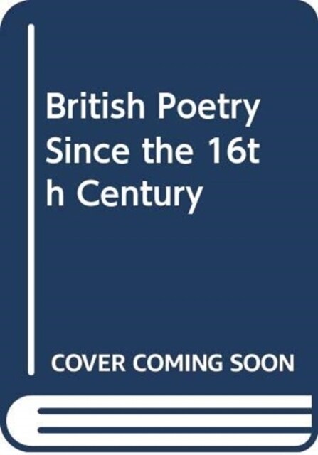 British Poetry Since the 16th Century (Paperback)